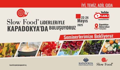 Kapadokya’da Slow Food Zirvesi: Yeryüzü Pazarı Açılıyor