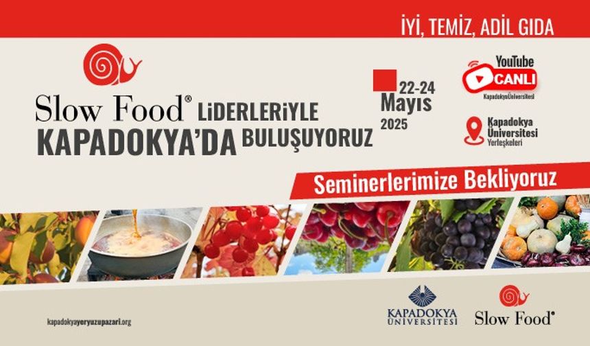 Kapadokya’da Slow Food Zirvesi: Yeryüzü Pazarı Açılıyor